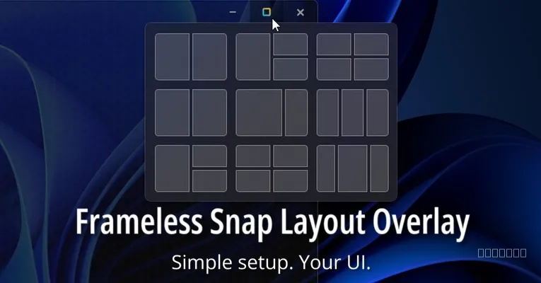 Tauri v2 Plugin Restores Windows 11 Snap Layouts for Borderless Apps